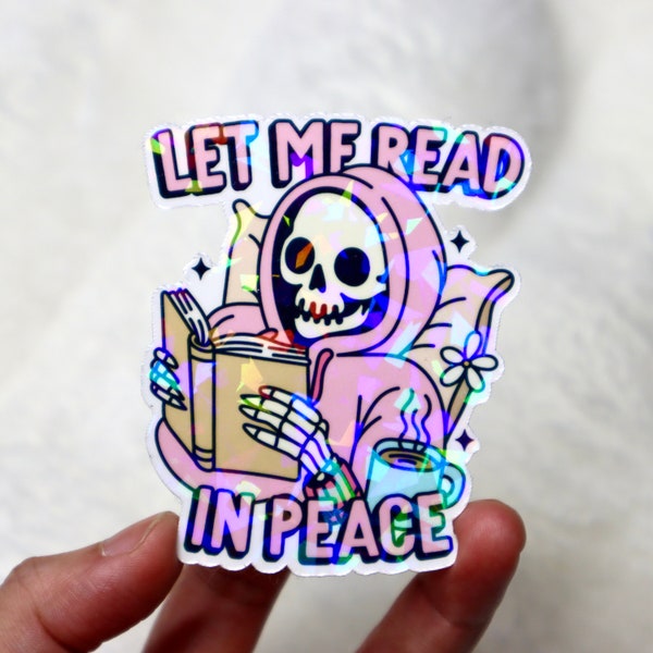 Let me read in peace sticker - Broken glass holographic - Kindle case sticker - Gift for book lovers - Gift for readers - Funny skull decor