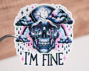 I am fine sticker, Skeleton crying sticker, Funny decal, Sarcasm sarcastic decoration, Waterproof, Humor gift, Snarky skeleton decor, Fun
