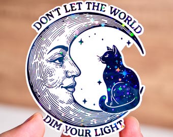 Don't let the world dim your light sticker, Mental health decal, Positivity reminder, Cute affirmation gift, Self love, Anti depression cat