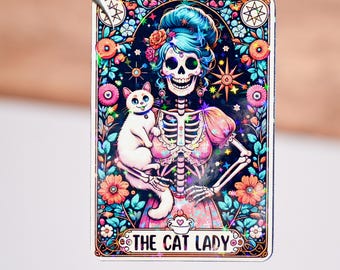 The cat lady tarot card sticker, Cat mom sticker, Cat lover gift, Waterproof, Glossy or holographic, 3 to 9 inches, Anti depressant skeleton