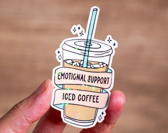 Emotional support iced coffee sticker, Coffee lover sticker, Girly sticker, Water bottle sticker, Waterproof, Funny humor decoration,