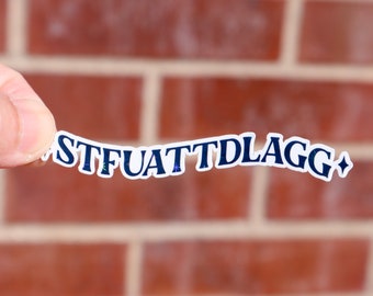 Stfuattdlagg sticker, Kindle sticker, Bookish book sticker, Smut smutty decal, Spicy book sticker, Waterproof, Minimalist funny sticker