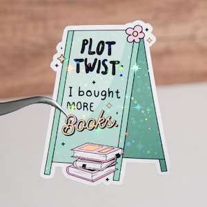 Plot twist: I bought more books sticker, Kindle bookish sticker, Book lover gift, Bookish merch, Smut Reader, reading lover, ereader decal
