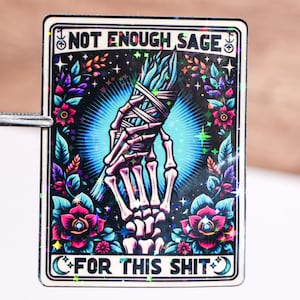 Não há sábio suficiente para este adesivo de merda, adesivo engraçado de carta de tarô, adesivo para adulto, citação de humor adulto, à prova d'água, 2 a 9 polegadas, Witchy