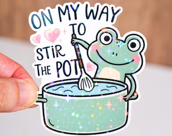 On my way to stir the pot sticker, Funny frog meme sticker, Sarcastic cute sticker for adult, Waterproof, Sassy sarcasm dark humor, Kawaii