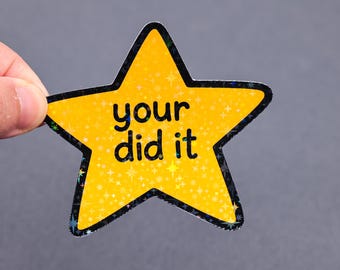 Your did it sticker, Mental health sticker, Gen Z decal ,Waterproof, Inner child healing, Serotonin Positive affirmation, Star award
