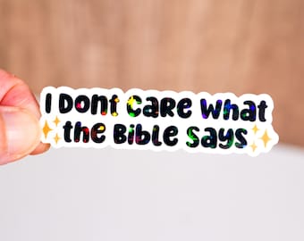I don't care what the bible says sticker, Feminist sticker, Women empowerment decal, Waterproof, Inspirational gift, Human rights quote
