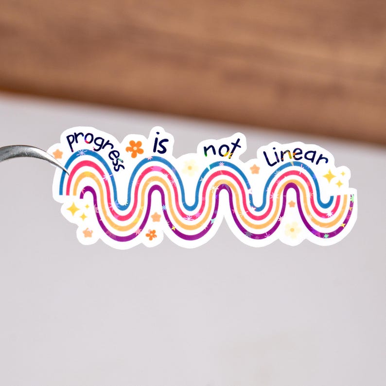 Progress is not linear sticker, Mental health decal, Positivity reminder, Cute affirmation gift, Self love, Supportive quote for her image 1