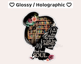 Into the library find her soul sticker, Girly bookish sticker, Cute holographic sticker, Readers reading gift, Waterproof, Booktok merch,