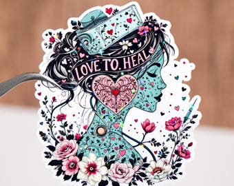 Love to heal nurse sticker, Funny nurse sticker, ER sticker, Floral nurse, Health care sticker, Medical healthcare decoration, Waterproof