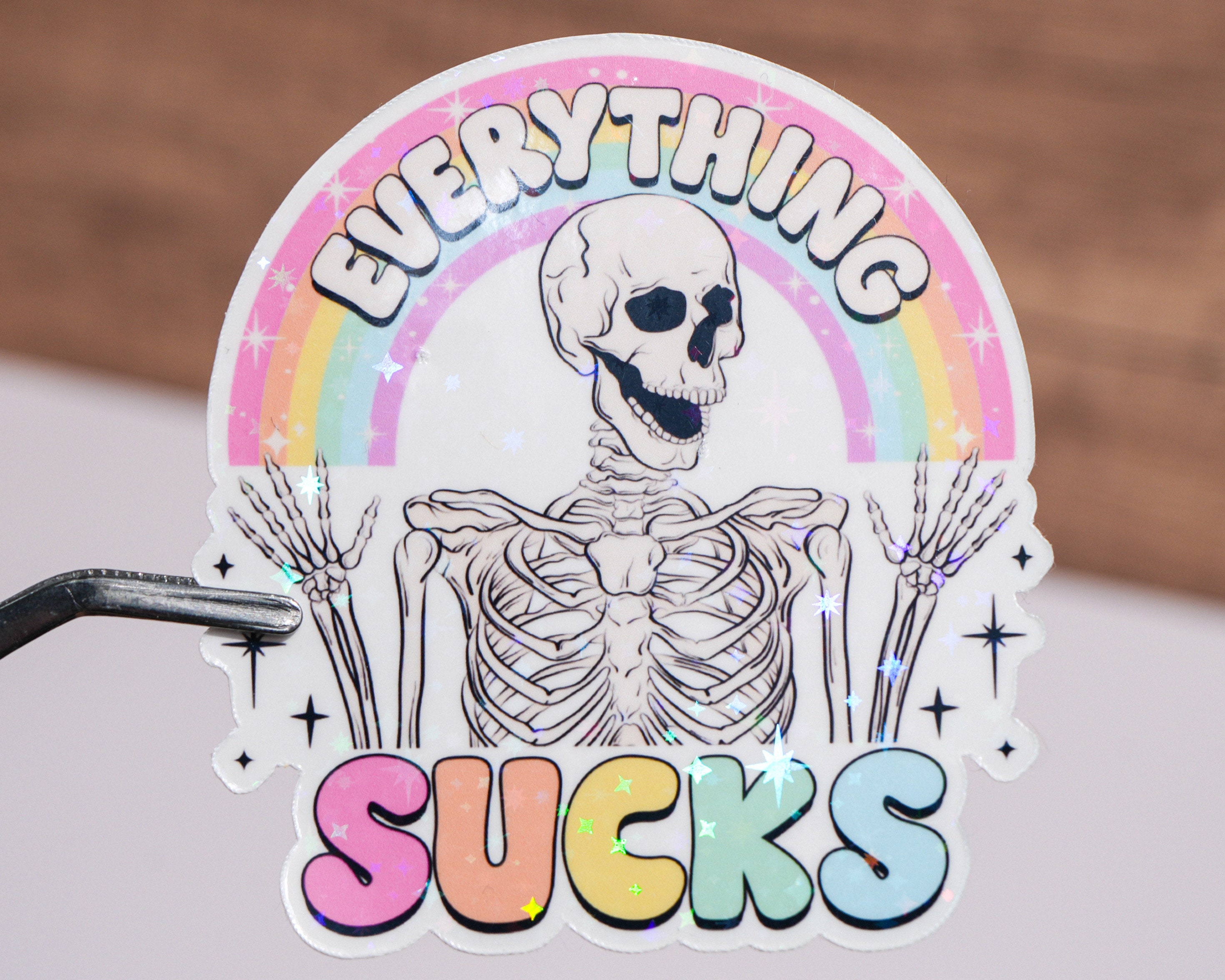 Everything Sucks Sticker, Funny Sticker for Adult, Skeleton Quote Decal ...