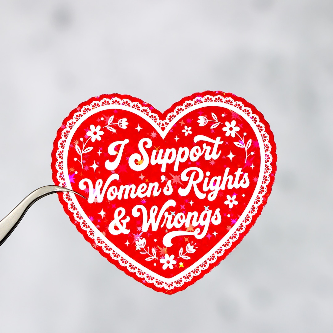 I Support Rights I Support Women's Rights and Wrongs Sticker, Feminist Sticker ...
