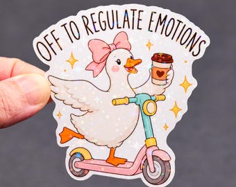 Off to regulate emotions silly goose sticker, Funny cute classroom decor, Teacher appreciation humor gift, Waterproof school quote
