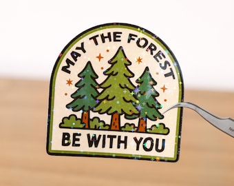 May the forest be with you sticker, Hiking sticker, Outdoor gift, Nature natural lover decal, Camping lover campfire decor, Waterproof