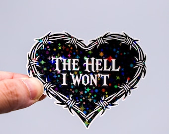 The hell I won't sticker, Gothic font feminist decal, Rebel quote for her, Waterproof decor for laptop water bottle, Tattoo flash cowgirl