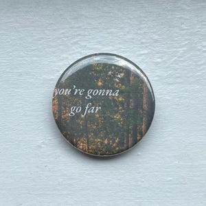 you’re gonna go far forest button