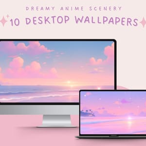 May include: Two computer screens display dreamy anime scenery. The text at the top reads "Dreamy Anime Scenery" and "10 Desktop Wallpapers". The screens show a pastel sunset over the ocean with pink and purple hues.