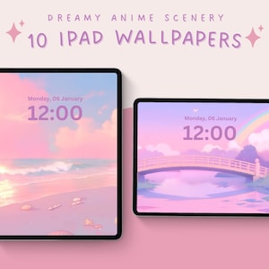 Dreamy anime scenery ipad wallpapers pastel aesthetic ipad lockscreen whimsical tablet wallpapers aesthetic homescreen for iPad and tablet