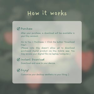 Puede incluir: Una gu&iacute;a de producto digital titulada "How it works" sobre un fondo verde borroso. La gu&iacute;a describe los pasos: Compra, Descarga instant&aacute;nea y Disfruta. El texto incluye instrucciones para descargar archivos despu&eacute;s de la compra desde una cuenta de Etsy.