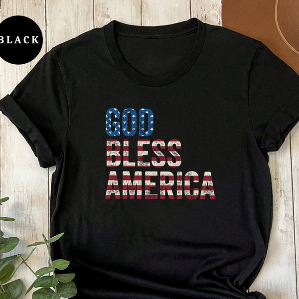 God Bless America Shirt, 4th of July Shirt, American Gift, America Shirt, Memorial Day Gift, Veteran Gift, 4th of July Gift, USA Flag Tee