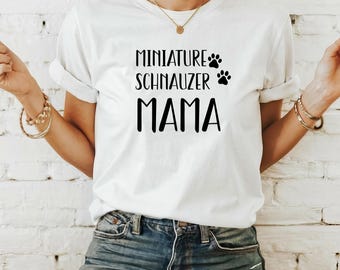 Miniature Schnauzer Mom Shirt, Funny Dog Lover Gift, Cute Dog Breed Tee for Women, Schnauzer Owner Shirt, Dog Mom Gift, New Schnauzer Owner