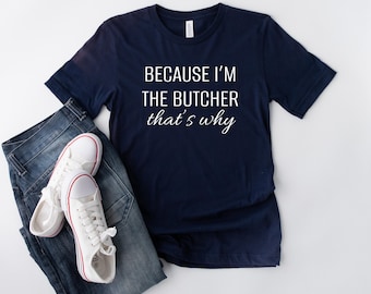 Butcher Funny Meat Cutter Shirt, Cute Butcher Tee, Meat Lover Gift, Funny Butcher Gift, Butcher Shop Humor, Meat Professional, Carnivore Tee