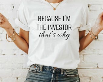 Camiseta divertida de finanzas para inversores, camiseta bonita para inversores, regalo para profesionales de las finanzas, camiseta para inversores, amante del mercado de valores, regalo para banqueros de inversión