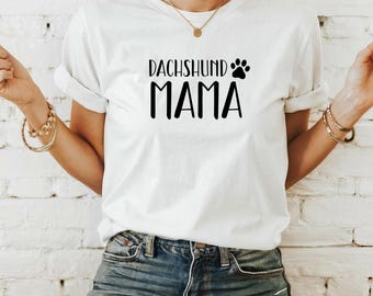 Dachshund Mom Shirt, Funny Dog Lover Gift, Cute Dog Breed Tee for Women, Dachshund Owner Shirt, Dog Mom Gift, New Dachshund Owner Gift