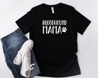 Bloodhound Mom Shirt, Cute Dog Lover Gift for Women, Funny Dog Breed Tee for Bloodhound Owners and Pet Moms, New Bloodhound Owner Shirt