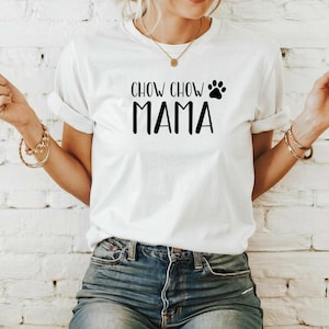 Chow Chow Mom Shirt, Cute Dog Lover Gift for Women, Funny Pet Shirt, Chow Chow Breed Tee, Chow Chow Owner Gift, New Chow Chow Owner Gift