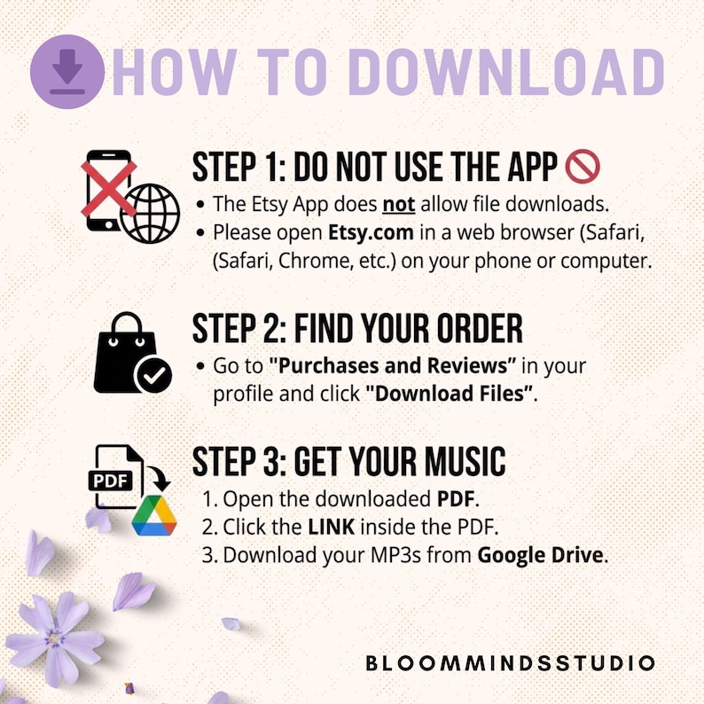 May include: A lilac-colored graphic with instructions on how to download files from Etsy. The text includes steps to avoid using the Etsy app and to find the order in "Purchases and Reviews". The image also includes the Bloommindsstudio logo.