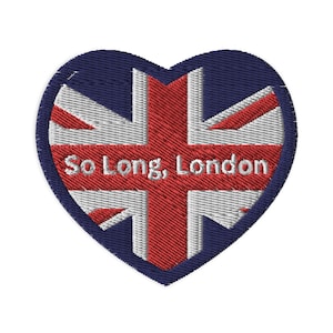 May include: Embroidered patch in the shape of a heart, featuring the Union Jack flag design in red, white, and blue. The text "So Long, London" is embroidered in white across the flag.