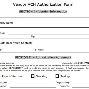 Op de afbeelding: Een zwart-wit formulier met de titel "Vendor ACH Authorization Form". Het formulier heeft secties voor leveranciersinformatie en een autorisatieovereenkomst. Het bevat velden voor bedrijfsnaam, adres, staat, postcode, contactpersoon voor debiteuren, telefoon, e-mail en depotgegevens.
