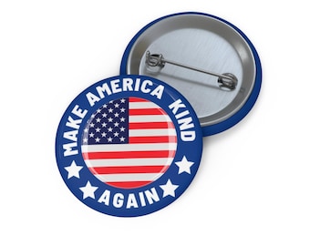Botones Pin de Make America Kind again