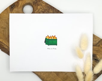 Dumpster Fire Greeting Card – Minimalist Hand-Drawn  Funny “This is Fine” Card