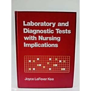 May include: A red book titled "Laboratory and Diagnostic Tests with Nursing Implications" by Joyce LeFever Kee. The cover has white text and a gold grid design. This medical reference book is for nurses.