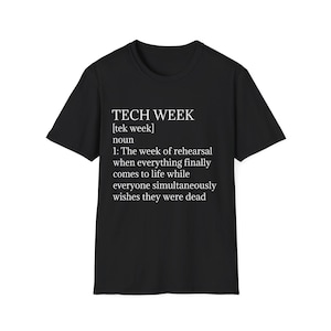 Tech Week-definitie-T-shirt | Backstage-shirt theater