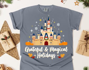 Grateful & Magical Holidays Castle DTF Transfer, Disney Christmas Thanksgiving Design, Festive Holiday Shirt Print, Cozy Gift Tee