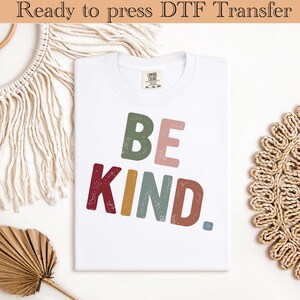 Be Kind DTF Transfer – Retro Multicolor Positive Quote Iron On Design – Ready to Press Kindness Shirt Graphic for Women, Teachers, Teens