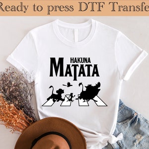 Hakuna Matata Lion King Animal Kingdom DTF Transfer Ready to Press, Disney Lion King DTF Transfers, Lion King Heat Transfer, Disney Shirts
