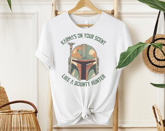 Disney Star Wars DTF Transfer, Karma'S On Your Scent Funny Like Bounty Hunter Dtf, The Mandalorian Dtf, Magic Kingdom, Disney Family Trip