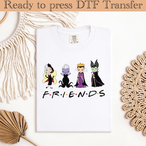 Evil Friends DTF Transfer, Evil Queen Dtf, Villains DTF,Evil Friends Dtf, Magic Kingdom Shirt, Disneyland Trip Shirt, Friends Dtf,Disney Dtf