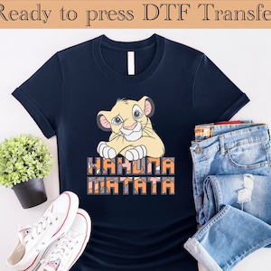 Ready to Press Hakuna Matata Lion King Animal Kingdom DTF Transfer , Disney Lion King DTF Transfers, Lion King Heat Transfer, Disney Shirts