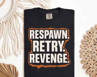 Respawn Retry Revenge DTF Transfer – Gamer Heat Press Design for Roblox-Inspired Shirts – Funny Gaming Printable
