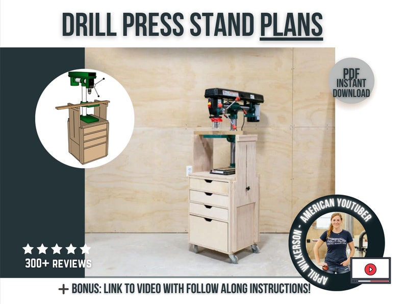 May include: A drill press stand plans PDF download with a photo of a finished stand and a video tutorial by April Wilkerson. The stand has a wooden base with drawers and wheels. The drill press is mounted on top of the stand.
