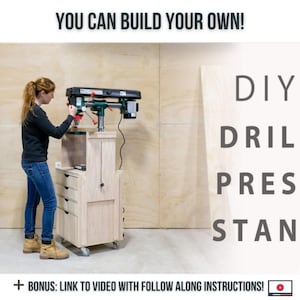 May include: A woman is building a DIY drill press stand. The stand is made of wood and has a drawer and a shelf. The drill press is mounted on top of the stand. The stand is on wheels and has a "DIY Drill Press Stand" sign on the right side of the image. The image also includes a PDF icon with the text "PDF" and a link to a video with follow along instructions.