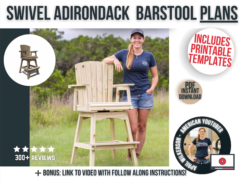 K&ouml;nnte beinhalten: Ein drehbarer Adirondack-Barhocker aus Holz mit einer Person daneben. Der Barhocker hat eine R&uuml;ckenlehne und Armlehnen. Die Person tr&auml;gt ein blaues Hemd und eine Jeans-Shorts. Das Bild enth&auml;lt den Text "INCLUDES PRINTABLE TEMPLATES", "PDF INSTANT DOWNLOAD", "AMERICAN YOUTUBER", "300+ REVIEWS" und "+ BONUS: LINK TO VIDEO WITH FOLLOW ALONG INSTRUCTIONS!"