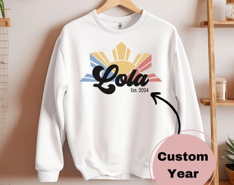 Lola Filipino Sun Sweatshirt,Custom Year Filipina Grandma Nana Gift,Minimalist Pinoy Pride Top,Philippines Heritage Gift for Grandparents