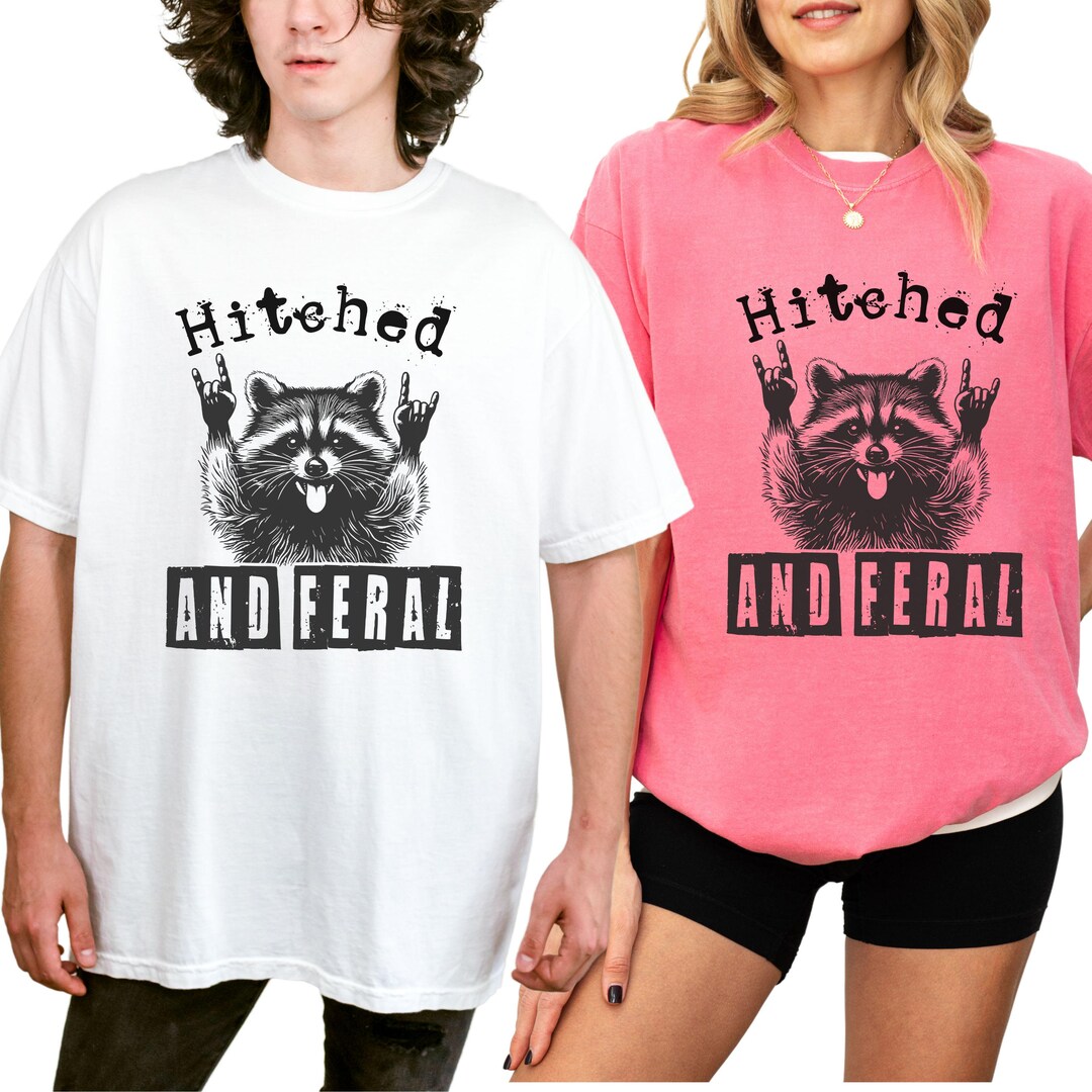 Hitched and Feral Raccoon Shirt,matching Husband Wife Funny Bachelor ...