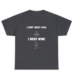 I NEED WINE
